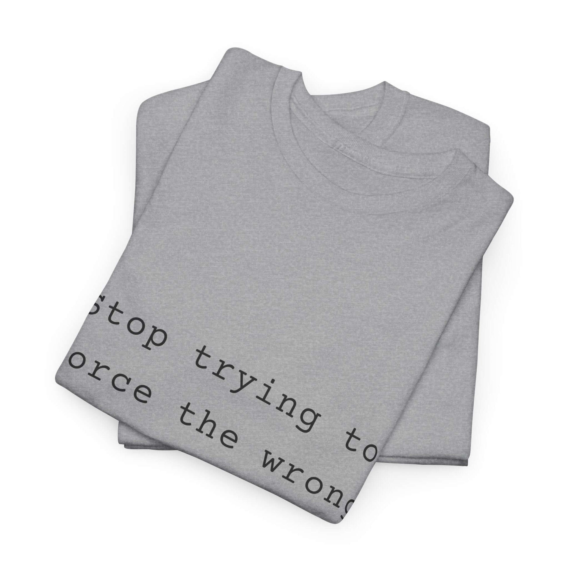 Inspirational T shirt | You only fail when you stop trying